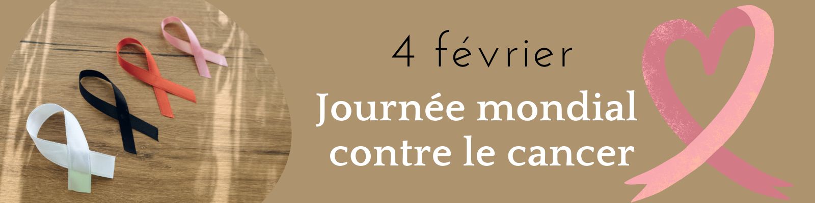 4 février: journée mondiale contre le cancer.