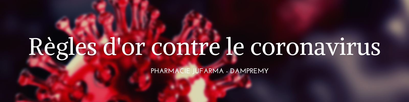 6 règles d'or contre le coronavirus.